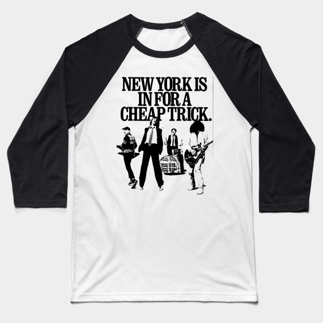 new york is in for a cheap trick Baseball T-Shirt by ROTI BOSOQ